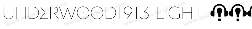 Underwood1913 Light字体转换